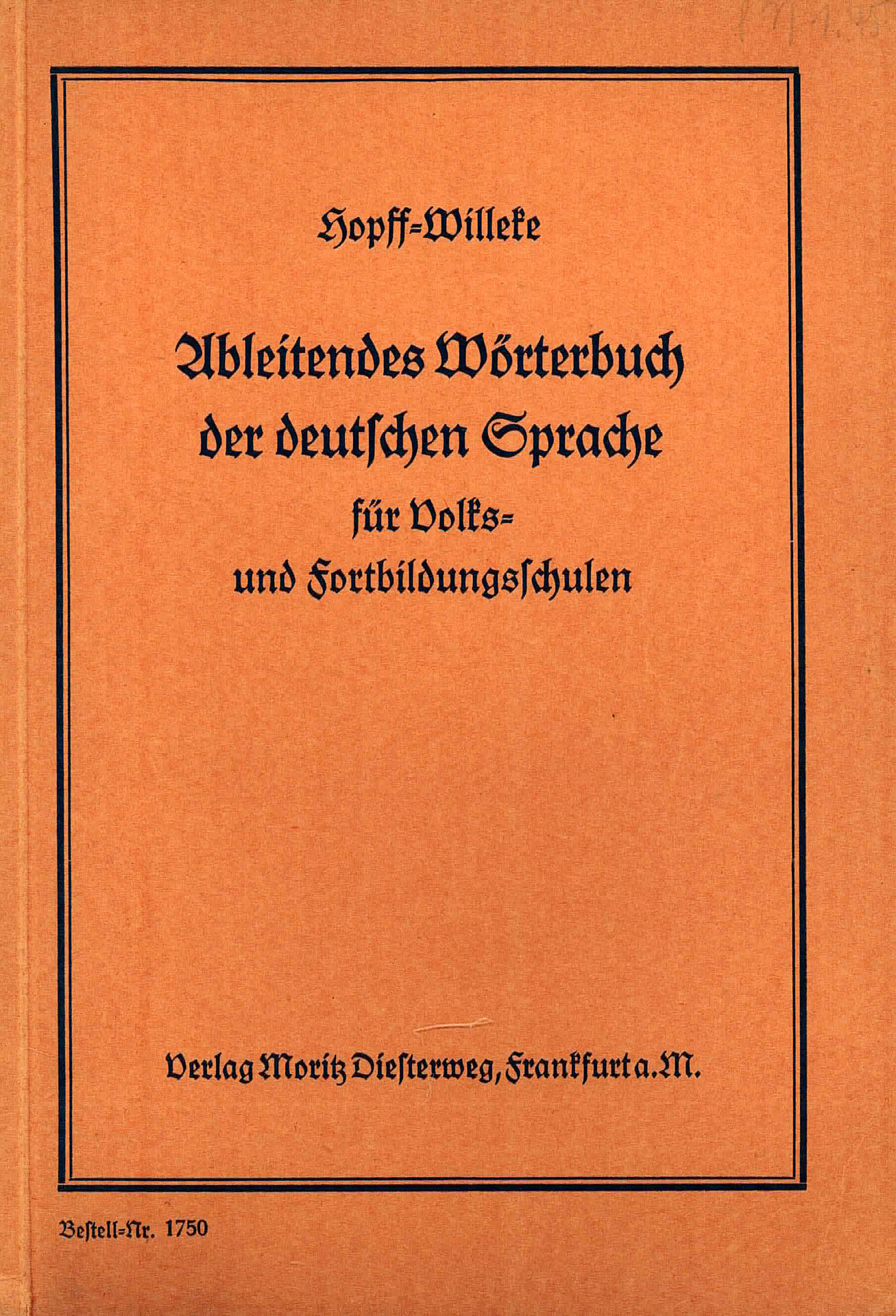 Ableitendes Wörterbuch der deutschen Sprache - Hopff, Willi / Willeke, Karl